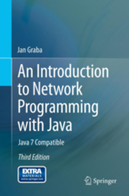 AN INTRODUCTION TO NETWORK PROGRAMMING WITH JAVA - Jan Graba
