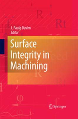 SURFACE INTEGRITY IN MACHINING - J. Paulo Davim
