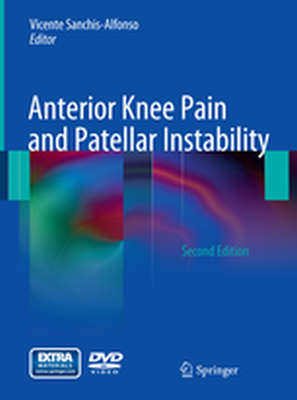 ANTERIOR KNEE PAIN AND PATELLAR INSTABILITY - Vicente Sanchisalfonso