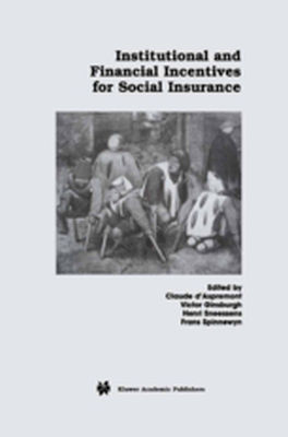 INSTITUTIONAL AND FINANCIAL INCENTIVES FOR SOCIAL INSURANCE - Claude Ginsburgh Vic Daspremont
