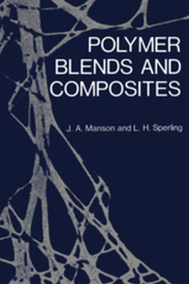 POLYMER BLENDS AND COMPOSITES - John A. Manson
