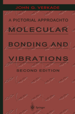 A PICTORIAL APPROACH TO MOLECULAR BONDING AND VIBRATIONS - John G. Verkade
