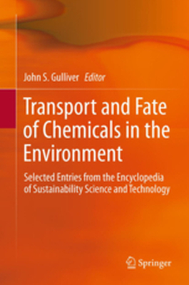 TRANSPORT AND FATE OF CHEMICALS IN THE ENVIRONMENT - John S. Gulliver