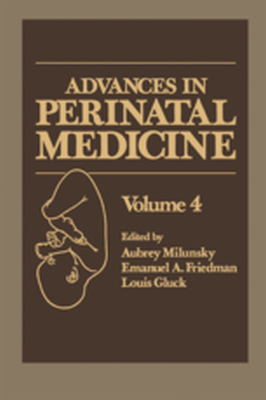 ADVANCES IN PERINATAL MEDICINE - Aubrey Milunsky