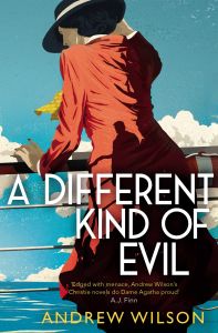 A DIFFERENT KIND OF EVIL - Wilson Andrew