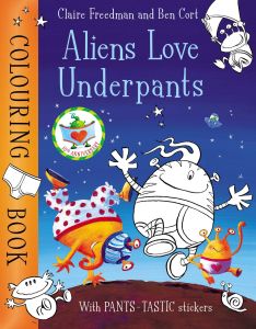 ALIENS LOVE UNDERPANTS COLOURING BOOK - Freedman Claire