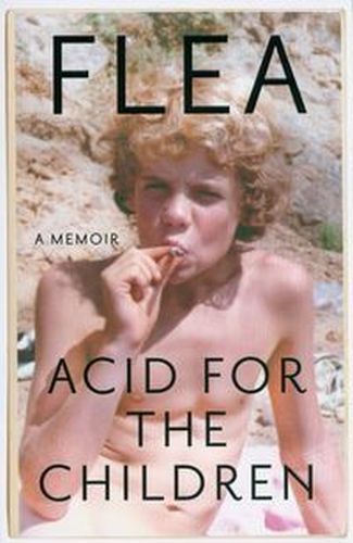 ACID FOR THE CHILDREN -  Flea