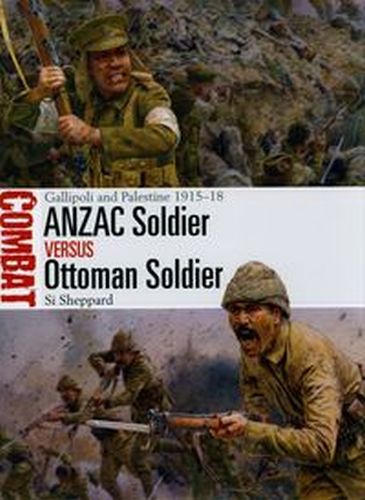 ANZAC SOLDIER VS OTTOMAN SOLDIER - Si Sheppard