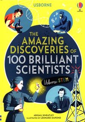 AMAZING DISCOVERIES OF 100 BRILLIANT SCIENTISTS
