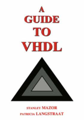 A GUIDE TO VHDL - Stanley Langstraat P Mazor