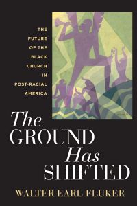 THE GROUND HAS SHIFTED - Earl Fluker Walter