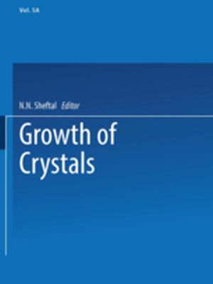 GROWTH OF CRYSTALS - N. N. Sheftal