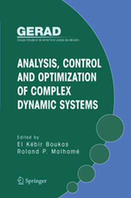 ANALYSIS CONTROL AND OPTIMIZATION OF COMPLEX DYNAMIC SYSTEMS - Elkębir Malhamę Ro Boukas