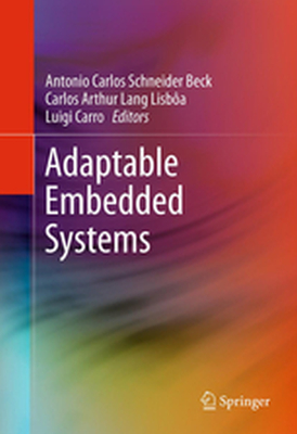 ADAPTABLE EMBEDDED SYSTEMS - Antonio Carlos Schne Beck