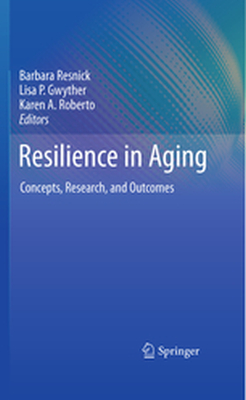 RESILIENCE IN AGING - Barbara Gwyther Lisa Resnick