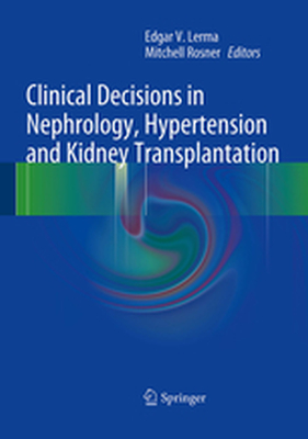 CLINICAL DECISIONS IN NEPHROLOGY HYPERTENSION AND KIDNEY TRANSPLANTATION - Edgar V. Rosner Mitc Lerma