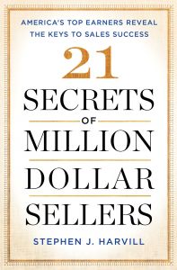 21 SECRETS OF MILLION-DOLLAR SELLERS - J. Harvill Stephen