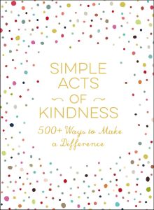 SIMPLE ACTS OF KINDNESS
