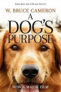 A DOG'S PURPOSE - Bruce W. Cameron