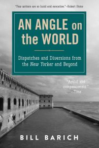 AN ANGLE ON THE WORLD - Barich Bill