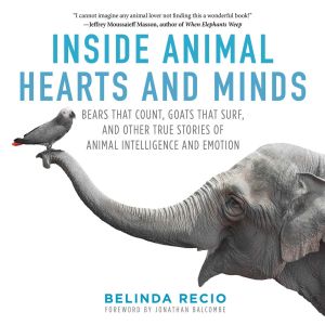 INSIDE ANIMAL HEARTS AND MINDS - Recio Belinda