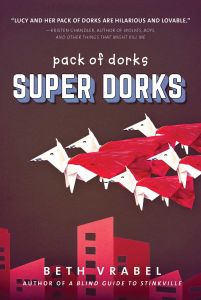 SUPER DORKS - Vrabel Beth