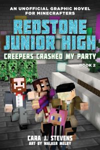 CREEPERS CRASHED MY PARTY - J. Stevens Cara