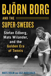 BJö:RN BORG AND THE SUPERSWEDES - Holm Mats