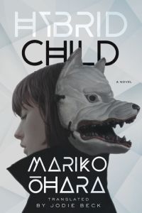 HYBRID CHILD - Ohara Mariko