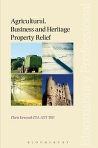 AGRICULTURAL BUSINESS AND HERITAGE PROPERTY RELIEF - Erwood Chris