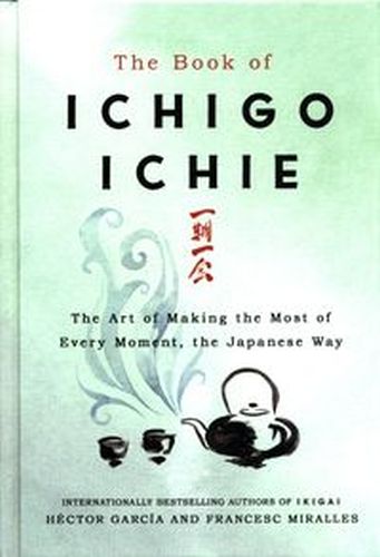 THE BOOK OF ICHIGO ICHIE - Francesc Miralles
