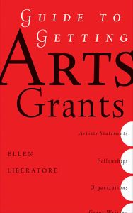 GUIDE TO GETTING ARTS GRANTS - Liberatori Ellen