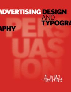 ADVERTISING DESIGN AND TYPOGRAPHY - W. White Alex