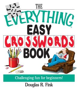 THE EVERYTHING EASY CROSSWORDS BOOK - R Fink Douglas