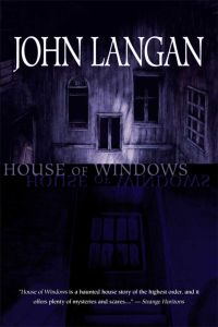 HOUSE OF WINDOWS - Langan John