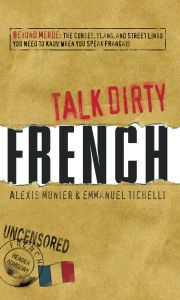 TALK DIRTY FRENCH - Munier Alexis