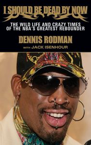 I SHOULD BE DEAD BY NOW - Rodman Dennis