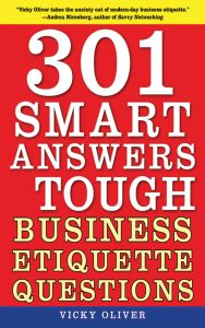 301 SMART ANSWERS TO TOUGH BUSINESS ETIQUETTE QUESTIONS - Oliver Vicky