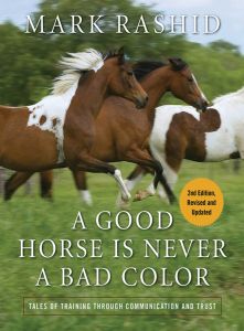 A GOOD HORSE IS NEVER A BAD COLOR - Rashid Mark