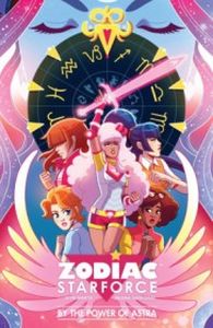 ZODIAC STARFORCE: BY THE POWER OF ASTRA - Panetta Kevin