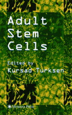 ADULT STEM CELLS - Kursad Turksen