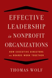 EFFECTIVE LEADERSHIP FOR NONPROFIT ORGANIZATIONS - Wolf Thomas