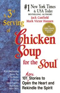 A 3RD SERVING OF CHICKEN SOUP FOR THE SOUL - Canfield Jack
