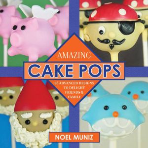 AMAZING CAKE POPS - Muniz Noel