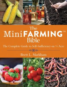 THE MINI FARMING BIBLE - L. Markham Brett
