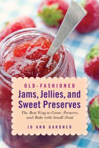 OLDFASHIONED JAMS JELLIES AND SWEET PRESERVES - Ann Gardner Jo