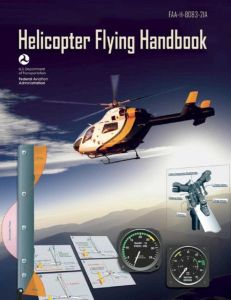 HELICOPTER FLYING HANDBOOK (FEDERAL AVIATION ADMINISTRATION)