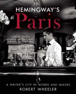 HEMINGWAYS PARIS - Wheeler Robert