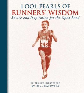 1001 PEARLS OF RUNNERS WISDOM - Katovsky Bill