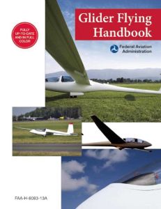 GLIDER FLYING HANDBOOK (FEDERAL AVIATION ADMINISTRATION)